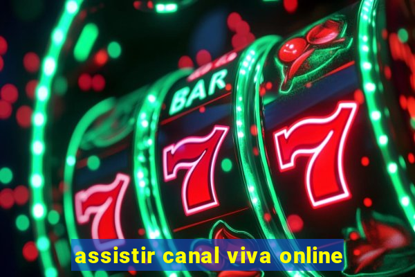 assistir canal viva online